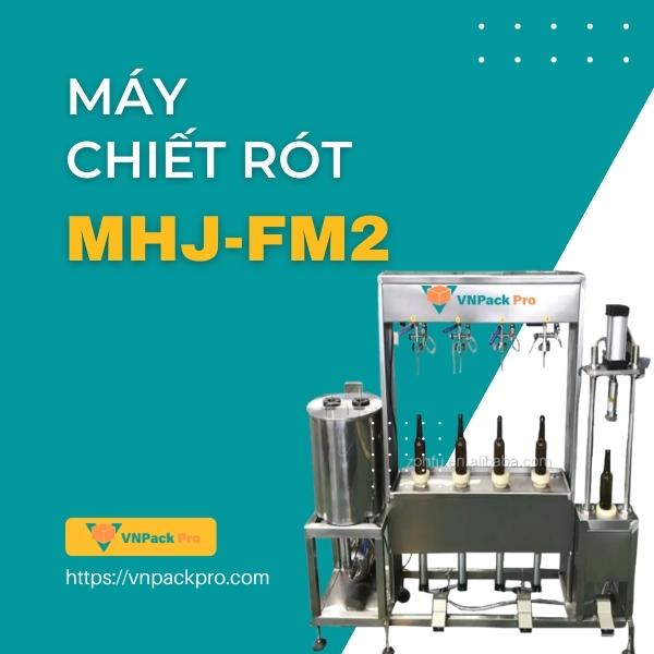 máy chiết rót MHJ-FM2